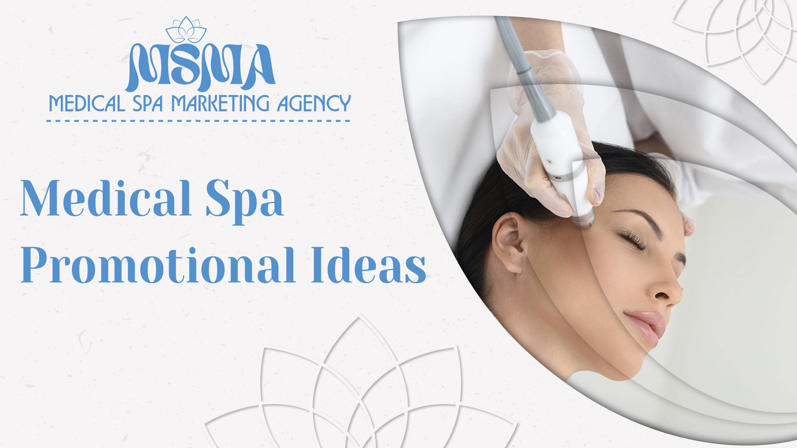 Medical Spa Marketing Ideas